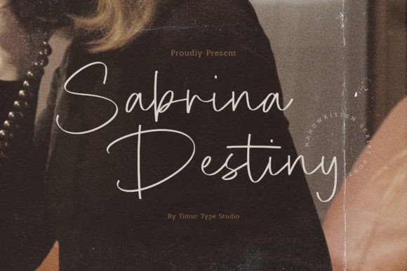Sabrina Destiny: The Elegant Script Font for Refined Branding