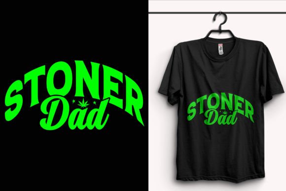 Stoner Dad Weed T-Shirt Design Evaluation